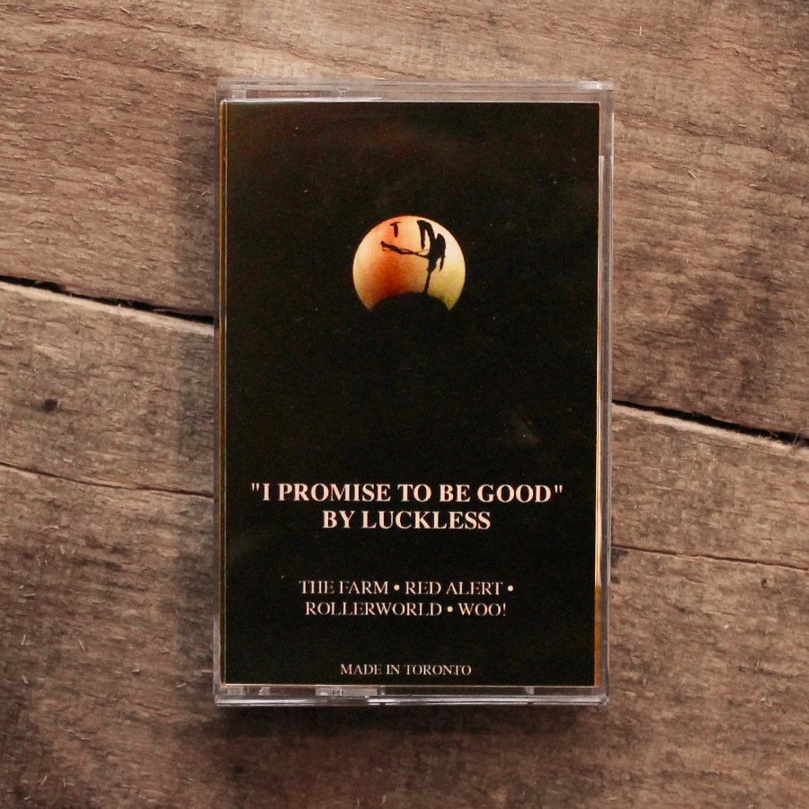 LUCKLESS – ‘ “I Promise to be Good” ’ cassette